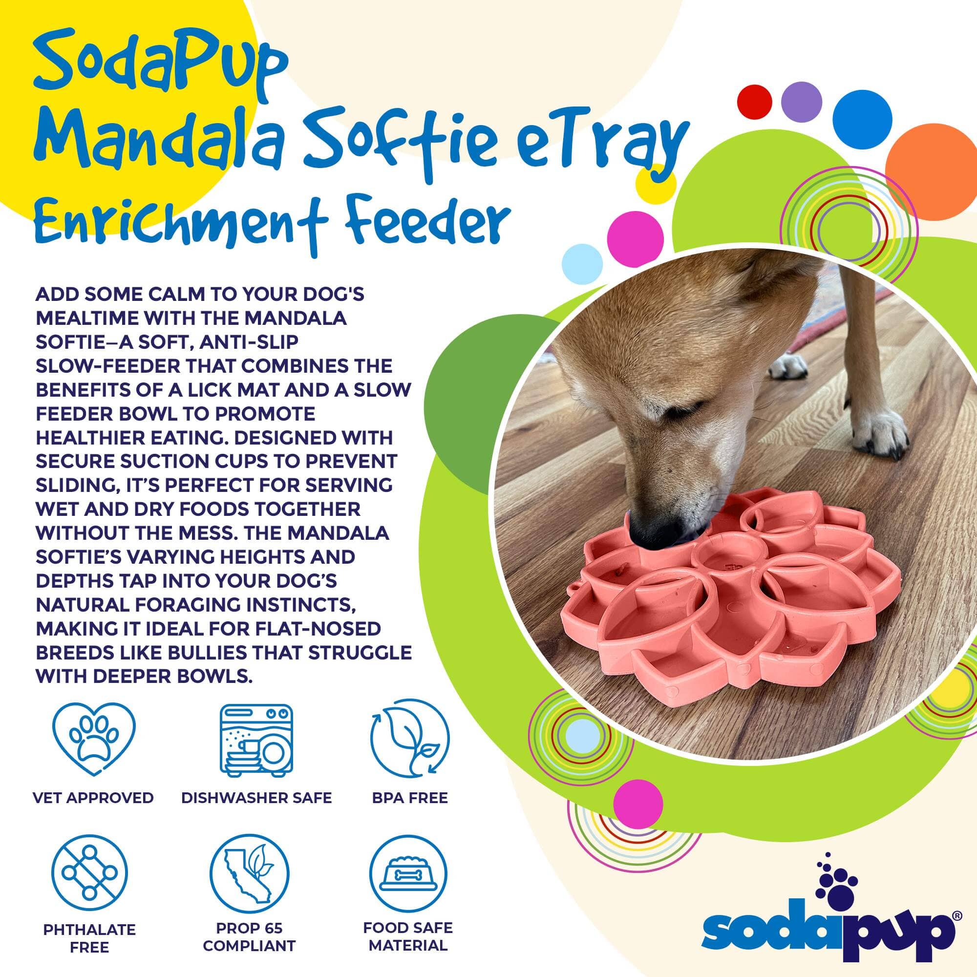 Softie Mandala + Suction Cups - eTray Slowfeeder eTray-Slow Feeder-Rover Pet Products
